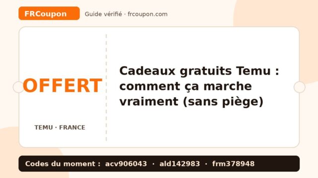 Cadeaux gratuits Temu : comment ça marche vraiment (sans piège)