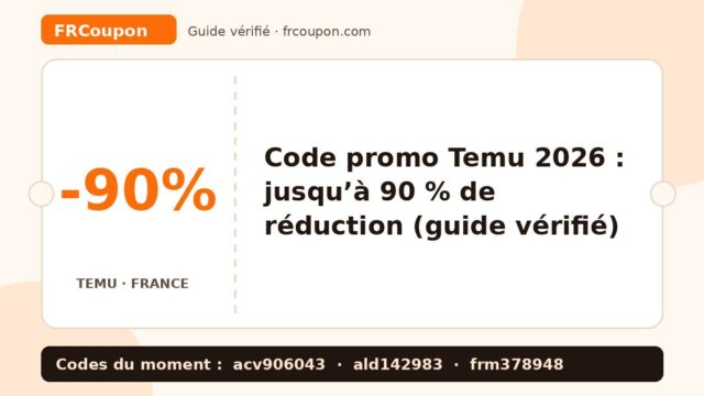 Code promo Temu 2026 : jusqu’à 90 % de réduction (guide vérifié)