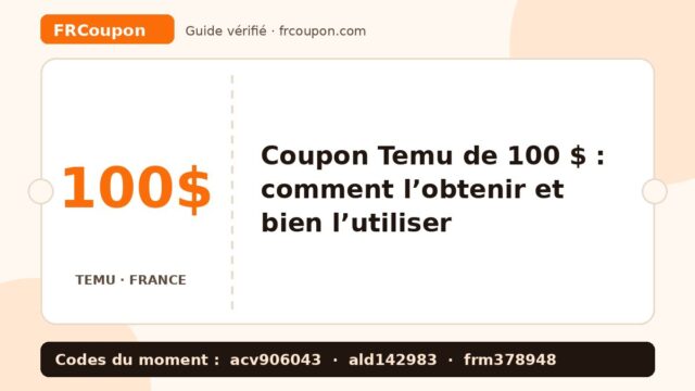 Coupon Temu de 100 $ : comment l’obtenir et bien l’utiliser